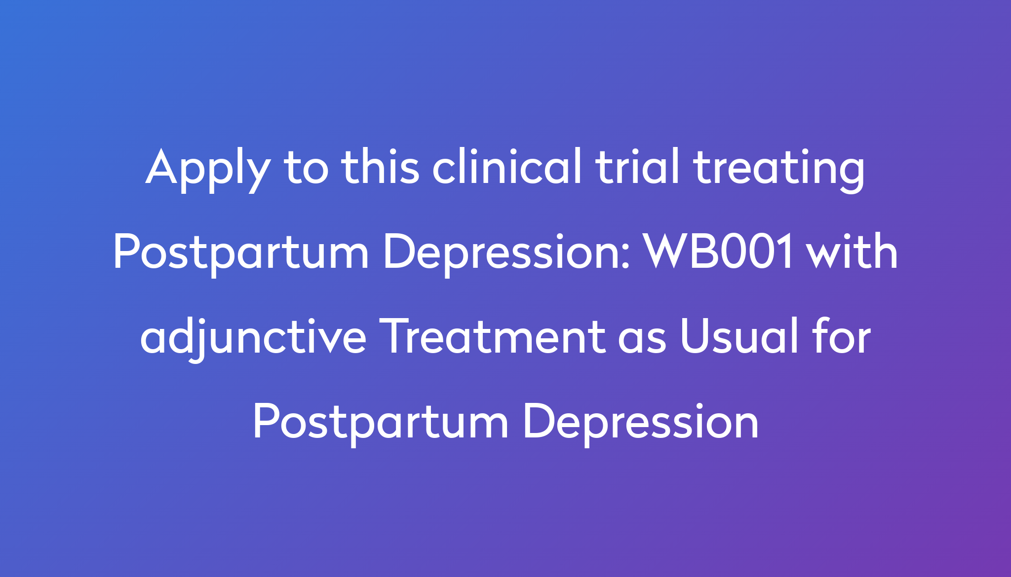 wb001-with-adjunctive-treatment-as-usual-for-postpartum-depression